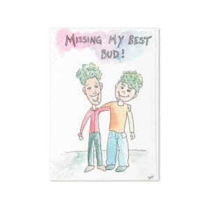 Greeting card - Missing My Best Bud
