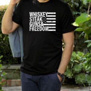 Whiskey Steak Guns & Freedom Tee